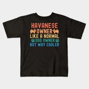 Havanese Owner Kids T-Shirt